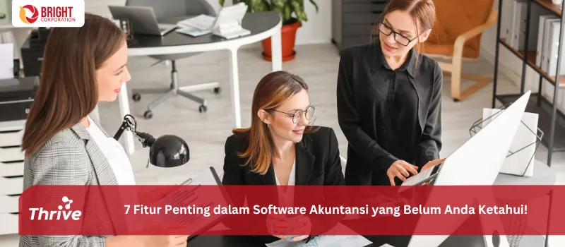 7 Fitur Penting dalam Software Akuntansi yang Belum Anda Ketahui!
