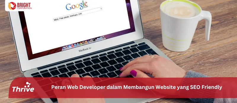 Peran Web Developer dalam Membangun Website yang SEO Friendly