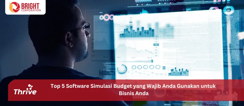 Top 5 Software Simulasi Budget yang Wajib Anda Gunakan untuk Bisnis Anda