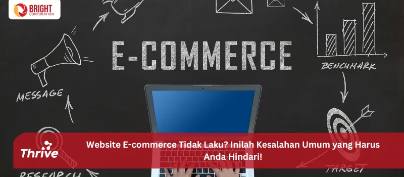 Website E-commerce Tidak Laku? Inilah Kesalahan Umum yang Harus Anda Hindari!