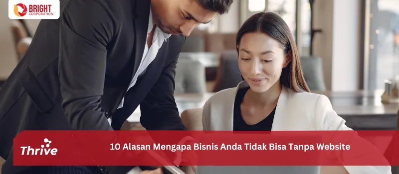 10 Alasan Mengapa Bisnis Anda Tidak Bisa Tanpa Website
