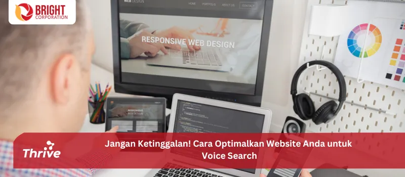 Jangan Ketinggalan! Cara Optimalkan Website Anda untuk Voice Search