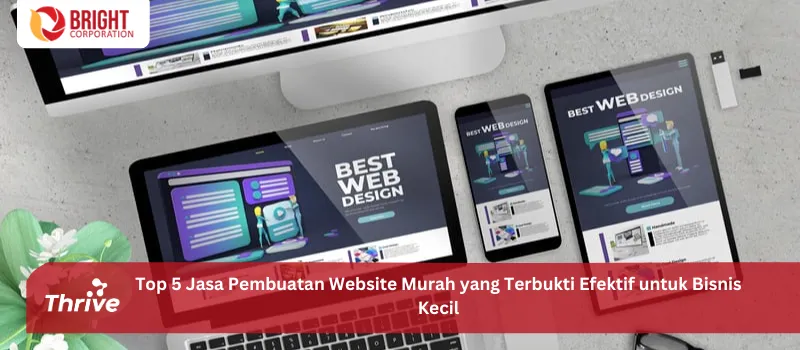 Top 5 Jasa Pembuatan Website Murah yang Terbukti Efektif untuk Bisnis Kecil