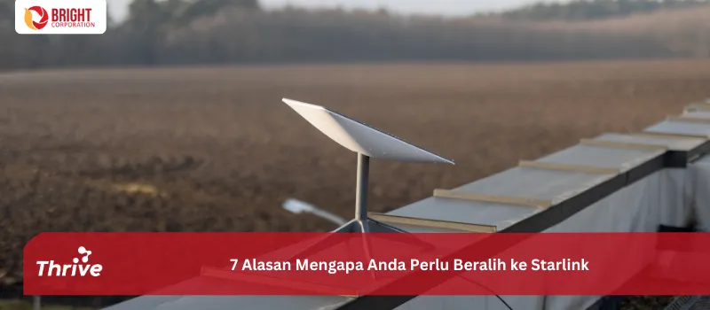 7 Alasan Mengapa Anda Perlu Beralih ke Starlink