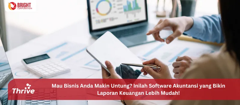 Mau Bisnis Anda Makin Untung? Inilah Software Akuntansi yang Bikin Laporan Keuangan Lebih Mudah!