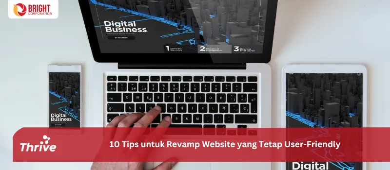 10 Tips untuk Revamp Website yang Tetap User-Friendly