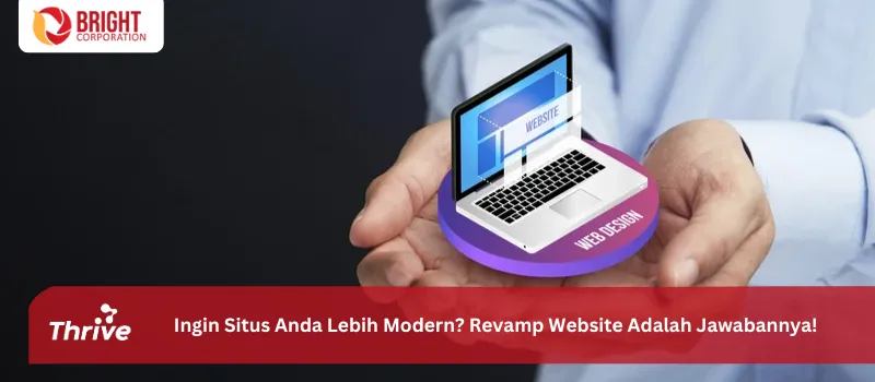 Ingin Situs Anda Lebih Modern? Revamp Website Adalah Jawabannya!
