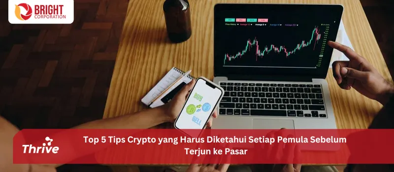 Top 5 Tips Crypto yang Harus Diketahui Setiap Pemula Sebelum Terjun ke Pasar