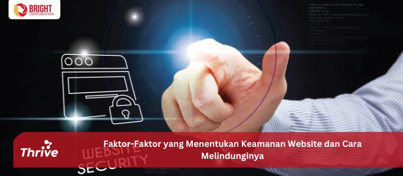 Faktor-Faktor yang Menentukan Keamanan Website dan Cara Melindunginya
