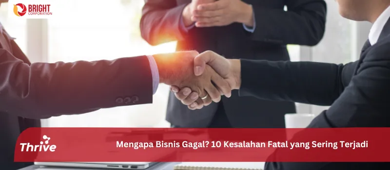Mengapa Bisnis Gagal? 10 Kesalahan Fatal yang Sering Terjadi