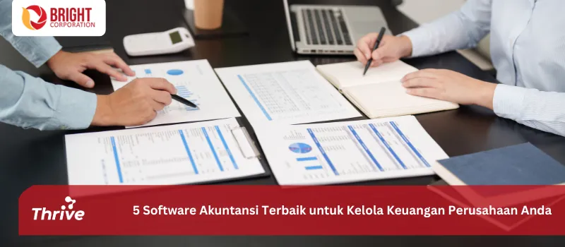 5 Software Akuntansi Terbaik untuk Kelola Keuangan Perusahaan Anda