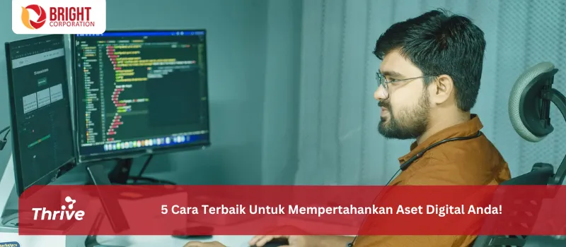 5 Cara Terbaik Untuk Mempertahankan Aset Digital Anda!