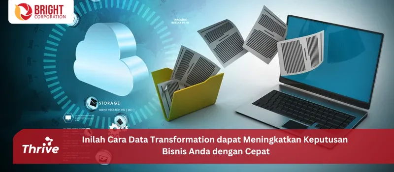 Inilah Cara Data Transformation dapat Meningkatkan Keputusan Bisnis Anda dengan Cepat