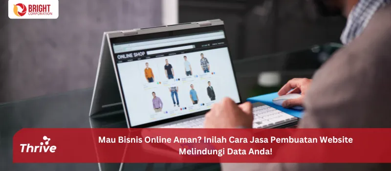Mau Bisnis Online Aman? Inilah Cara Jasa Pembuatan Website Melindungi Data Anda!