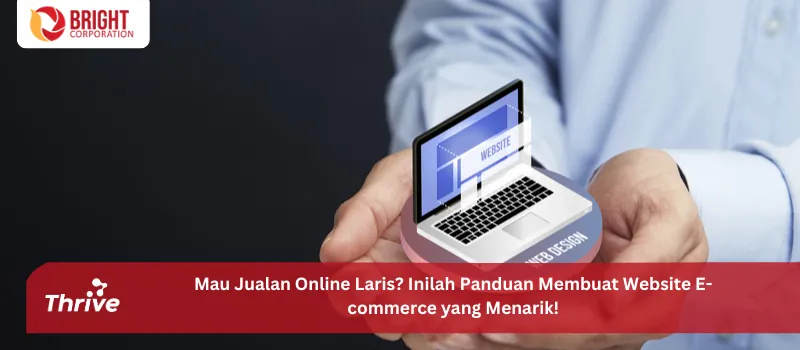 Mau Jualan Online Laris? Inilah Panduan Membuat Website E-commerce yang Menarik!