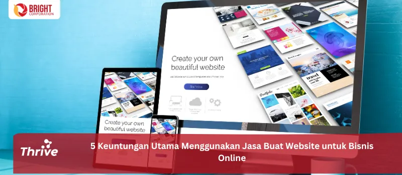 5 Keuntungan Utama Menggunakan Jasa Buat Website untuk Bisnis Online