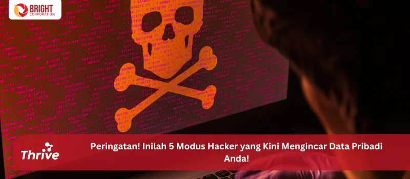 Peringatan! Inilah 5 Modus Hacker yang Kini Mengincar Data Pribadi Anda!