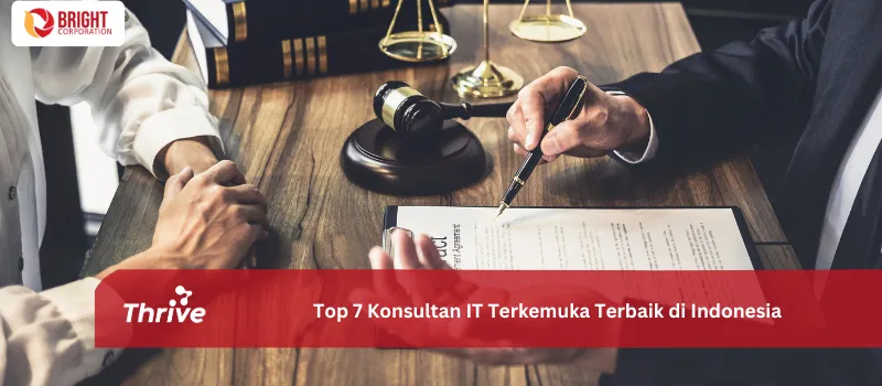 Top 7 Konsultan IT Terkemuka Terbaik di Indonesia