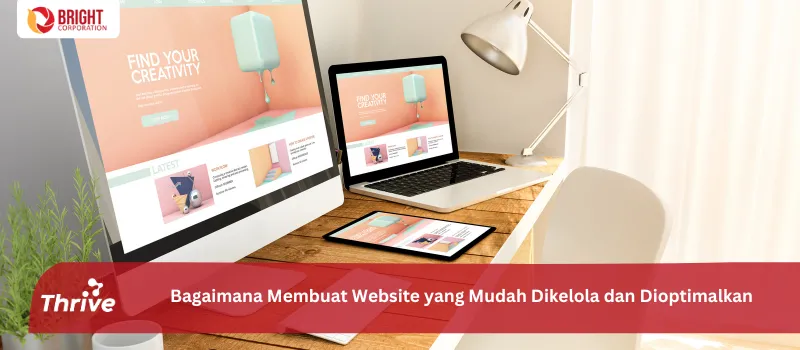 Bagaimana Membuat Website yang Mudah Dikelola dan Dioptimalkan