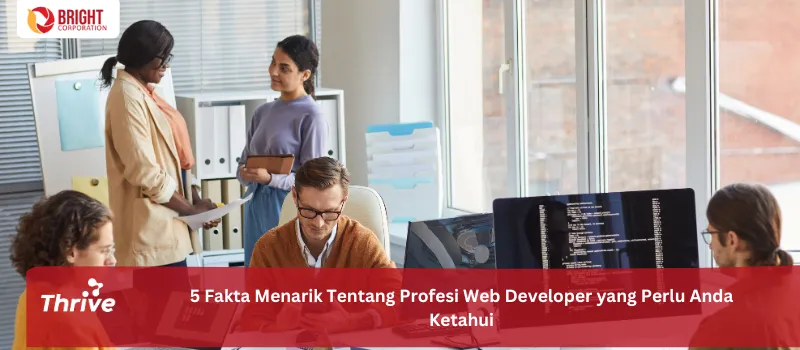 5 Fakta Menarik Tentang Profesi Web Developer yang Perlu Anda Ketahui