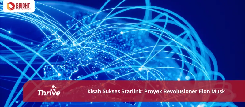 Kisah Sukses Starlink: Proyek Revolusioner Elon Musk