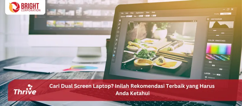 Cari Dual Screen Laptop? Inilah Rekomendasi Terbaik yang Harus Anda Ketahui
