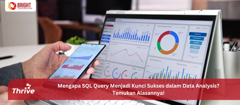 Mengapa SQL Query Menjadi Kunci Sukses dalam Data Analysis? Temukan Alasannya!