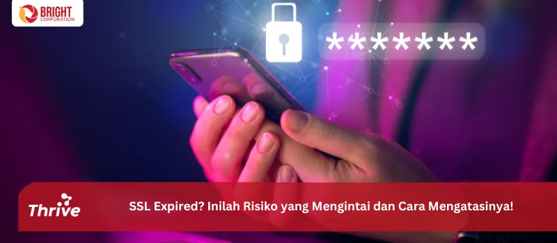 SSL Expired? Inilah Risiko yang Mengintai dan Cara Mengatasinya!