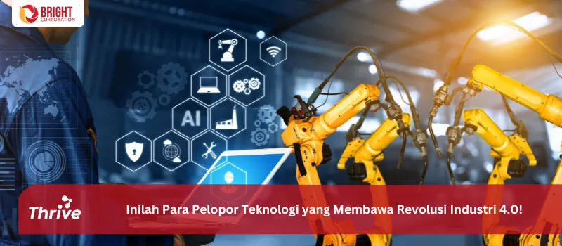 Inilah Para Pelopor Teknologi yang Membawa Revolusi Industri 4.0!