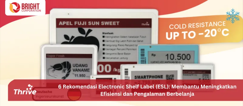6 Rekomendasi Electronic Shelf Label (ESL): Membantu Meningkatkan Efisiensi dan Pengalaman Berbelanja