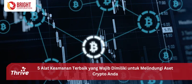 5 Alat Keamanan Terbaik yang Wajib Dimiliki untuk Melindungi Aset Crypto Anda