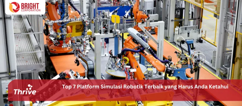 Top 7 Platform Simulasi Robotik Terbaik yang Harus Anda Ketahui