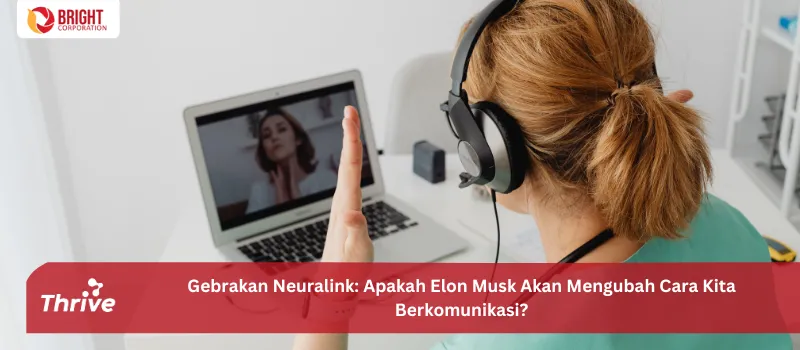 Gebrakan Neuralink: Apakah Elon Musk Akan Mengubah Cara Kita Berkomunikasi?
