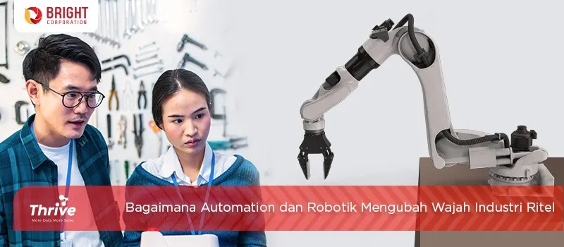 Bagaimana Automation dan Robotik Mengubah Wajah Industri Ritel