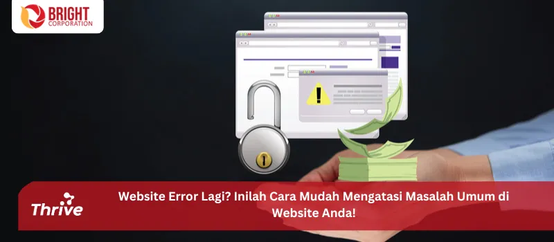 Website Error Lagi? Inilah Cara Mudah Mengatasi Masalah Umum di Website Anda!