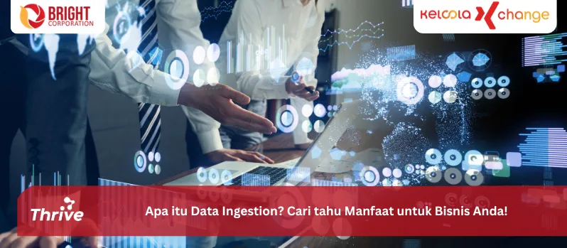 Apa itu Data Ingestion? Cari tahu Manfaat untuk Bisnis Anda!