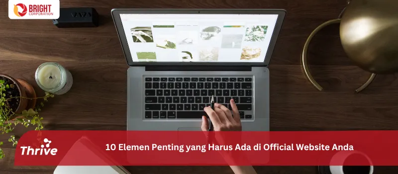 10 Elemen Penting yang Harus Ada di Official Website Anda