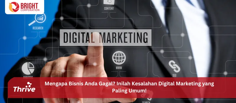 Mengapa Bisnis Anda Gagal? Inilah Kesalahan Digital Marketing yang Paling Umum!