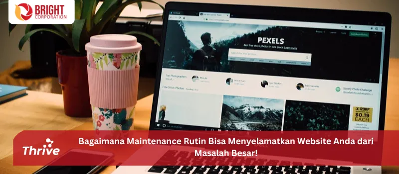 Bagaimana Maintenance Rutin Bisa Menyelamatkan Website Anda dari Masalah Besar!
