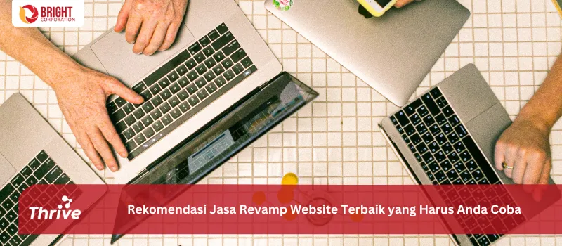 Rekomendasi Jasa Revamp Website Terbaik yang Harus Anda Coba