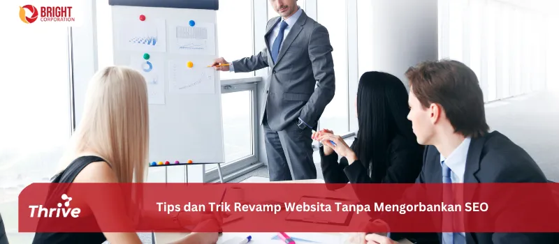 Tips dan Trik Revamp Website Tanpa Mengorbankan SEO