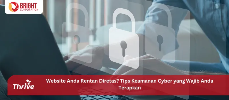 Website Anda Rentan Diretas? Tips Keamanan Cyber yang Wajib Anda Terapkan