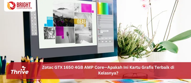 Zotac GTX 1650 4GB AMP Core—Apakah Ini Kartu Grafis Terbaik di Kelasnya?