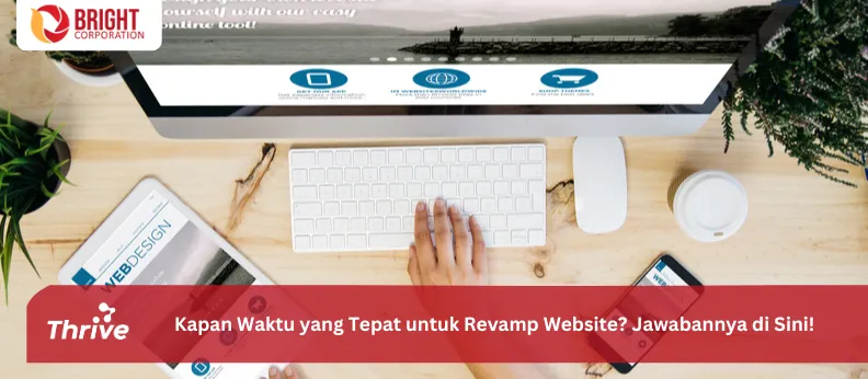 Kapan Waktu yang Tepat untuk Revamp Website? Jawabannya di Sini!