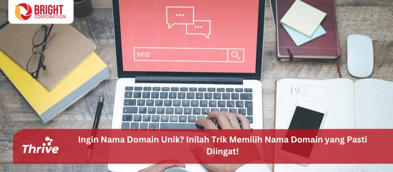 Ingin Nama Domain Unik? Inilah Trik Memilih Nama Domain yang Pasti Diingat!