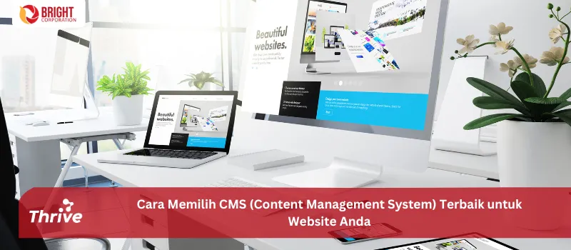 Cara Memilih CMS (Content Management System) Terbaik untuk Website Anda