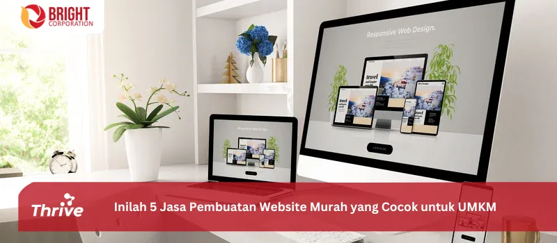 Inilah 5 Jasa Pembuatan Website Murah yang Cocok untuk UMKM