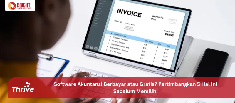 Software Akuntansi Berbayar atau Gratis? Pertimbangkan 5 Hal Ini Sebelum Memilih!
