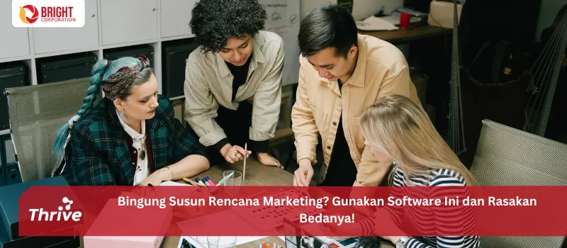 Bingung Susun Rencana Marketing? Gunakan Software Ini dan Rasakan Bedanya!
