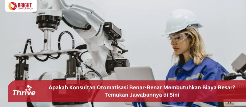 Apakah Konsultan Otomatisasi Benar-Benar Membutuhkan Biaya Besar? Temukan Jawabannya di Sini!